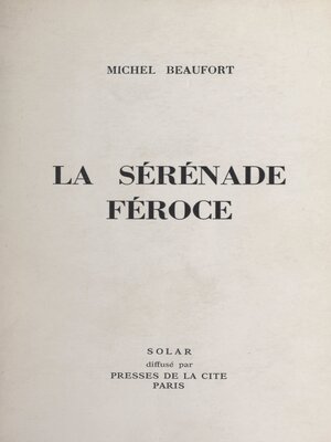 cover image of La sérénade féroce